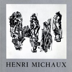 "50 lithographies originales" d'Henri Michaux, galerie Le Point Cardinal, 1984
