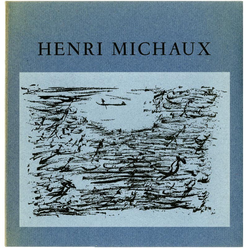 Henri Michaux, galerie Le Point Cardinal, 1967