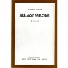 Maurice Roche, Malade Mélodie, 1980