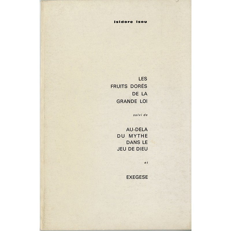 Isidore Isou, Les fruits dorés de la grande loi, 1966