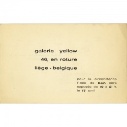 carton d'invitation de l'exposition de Ben à a galerie Yellow, à Liège (Belgique) le 17 avril 1974