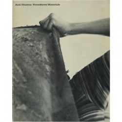 catalogue de l'exposition Anti-Illusion: Procedures/Materials, Whitney Museum, 1969