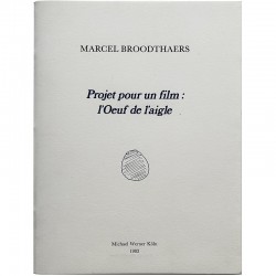 Marcel Broodthaers, Projet pour un film : L'œuf de l'aigle, 1983