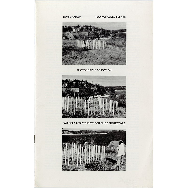 Dan Graham, Two Parallel Essays:  Photographs of Motion + Two Related Projects for Slide Projectors