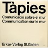 Antoni Tàpies, Communication sur le mur, par Erker-Verlag, 1976