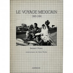 Bernard Plossu, Le voyage mexicain, éditions Contrejour, Paris, 1979