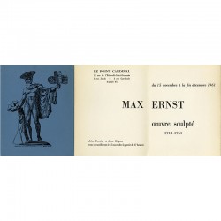 Max Ernst, œuvre sculpté, 1913-1961", Le Point Cardinal, 1961