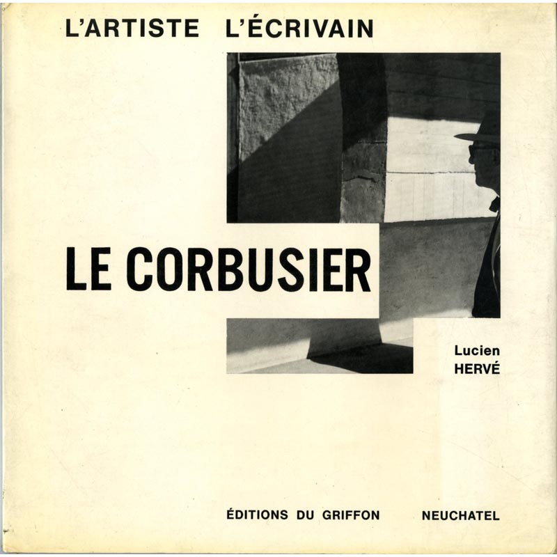 Couverture du livre "Le Corbusier" avec les photographies de Lucien Hervé Couverture du livre "Le Corbusier" avec les photographies de Lucien Hervé