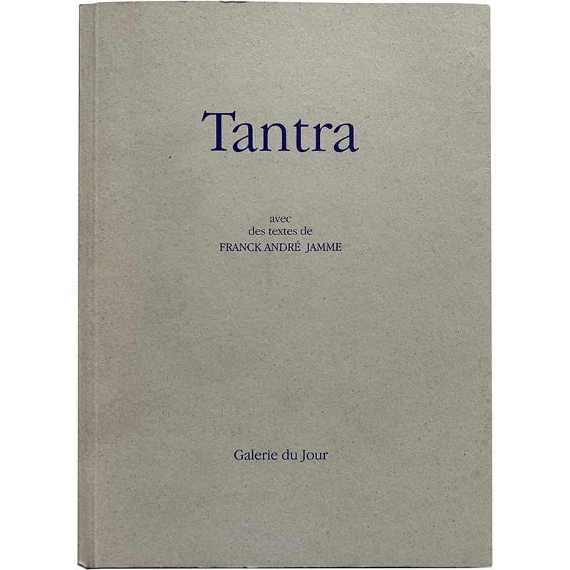 Franck André Jamme, Tantra, Galerie du Jour, 1994