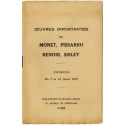 "Œuvres importantes de Monet, Pissarro, Renoir, Sisley" galerie Durand-Ruel, Paris, 5 au 24 janvier 1925