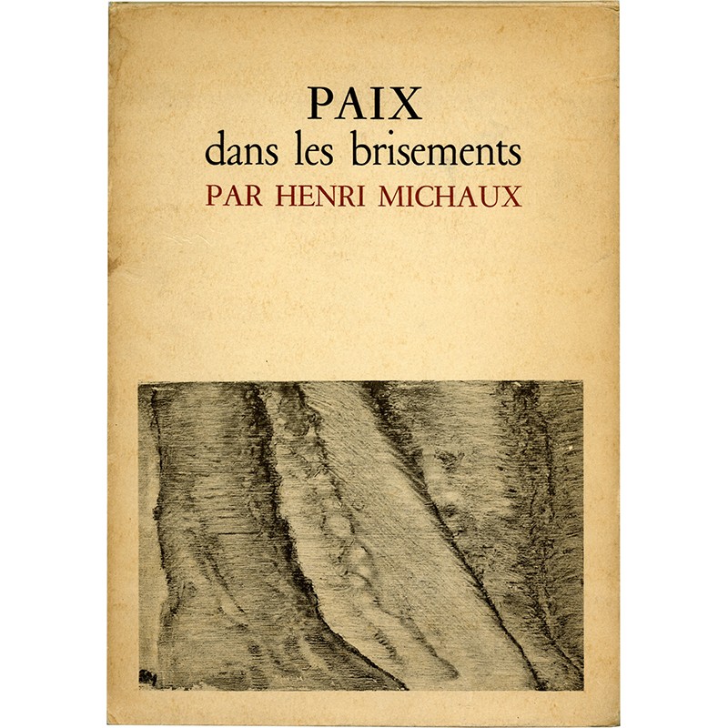 Henri Michaux, Paix dans les brisements, 1959