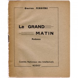 Gaston Ferdière, Le Grand matin, 1945