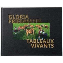 couverture du livre de Gloria Friedmann "Tableaux vivants"