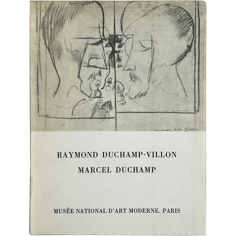 catalogue Marcel Duchamp, Raymond Duchamp-Villon, MNAMVP, 1967