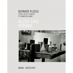 couverture de Bernard Plossu, Aller chez Morandi, Marval-rueVisconti, 2025