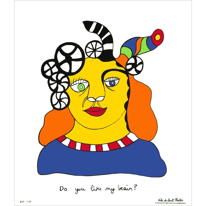 L'affiche de Niki de Saint Phalle "Do you like my brain?" L'affiche de Niki de Saint Phalle "Do you like my brain?"