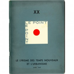 Le Corbusier, Le lyrisme des temps nouveaux et l'urbanisme, Le point, 1939