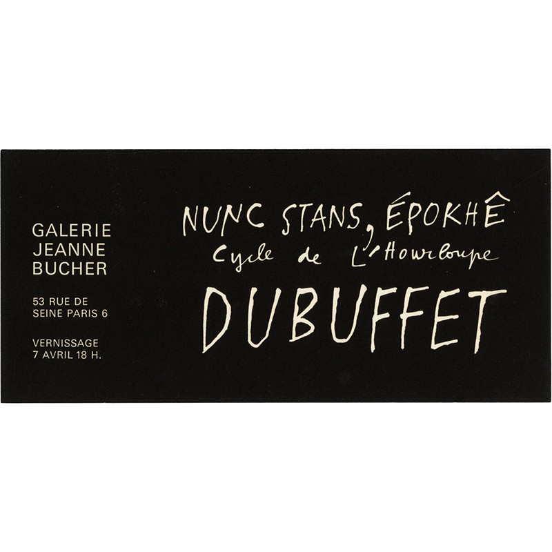 Jean Dubuffet, Nunc Stans, Épokhê, galerie Jeanne Bucher, 1966 Jean Dubuffet, Nunc Stans, Épokhê, galerie Jeanne Bucher, 1966