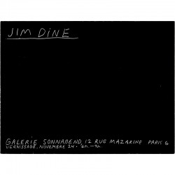 carton d'invitation pour le vernissage de l'expositions de Jim Dine à la Galerie Sonabend à Paris, le 24 novembre 1972