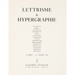 Lettrisme & Hypergraphie, Galerie Stadler, Paris, 1964