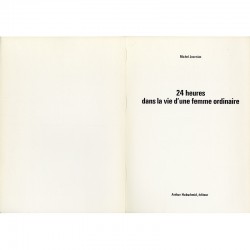 Journiac, 24 heures de la vie d'une femme, édité par Arthur Hubschmid, Paris-Zurich, 1974