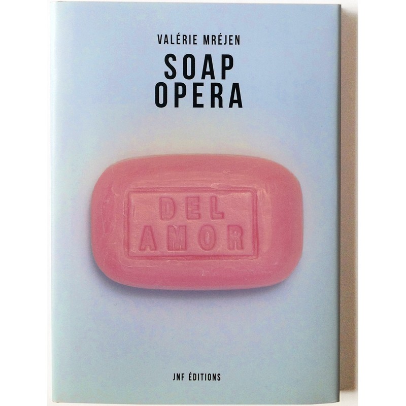 Couverture du livre de Valérie Mréjen "Soap Opera" 2014