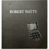 catalogue de l'exposition de Robert Watts à la Leo Castelli Gallery, à New York, 1990