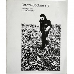 Ettore Sottsass, De l’objet fini à la fin de l’objet, 1976
