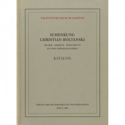couverture du livre de Christian Boltanski "Schenkung Christian Boltanski: Bilder, Objekte, Dokumente ..."