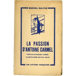 Marcel Pagnol, La Passion d'Antoine Carmel, Marcel Nalpas, 1929