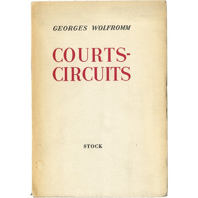 ex. sur velin pur fil Lafuma de "Courts-circuit", recueil de maximes de Georges Wolfromm, stock, 1960