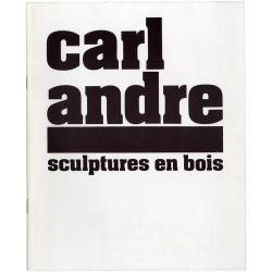 catalogue de l'exposition de Carl Andre "Sculptures en bois", à l'ARC / Musée d'art moderne de la ville de Paris, 1979