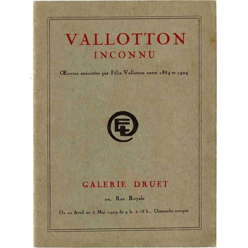 plaquette/catalogue de l'exposition "Vallotton inconnu" à la galerie Eugène Druet, à  Paris, du 22 avril au 3 mai 1929