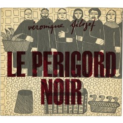 Véronique Filozof, Le Périgord noir, juillet 1969, ex. signé