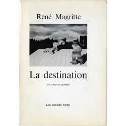 "La destination" : lettres de René Magritte à Marcel Mariën entre 1937 et 1962, ex. sur Ingres numéroté 10/15, signé par Mariën
