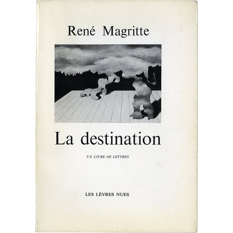 "La destination" : lettres de René Magritte à Marcel Mariën entre 1937 et 1962, ex. sur Ingres numéroté 10/15, signé par Mariën