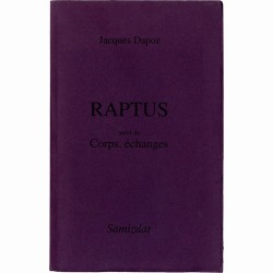 Jacques Dapoz, Raptus, Samizdat, 1999