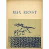 catalogue de l'exposition "Max Ernst ne peint plus !...Peintures récentes" à la galerie Alphonse Chave, à Vence, mars-avril 1973