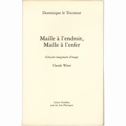 Dominique Le Tricoteur, Maille à l'endroit, Maille à l'enfer, 2001