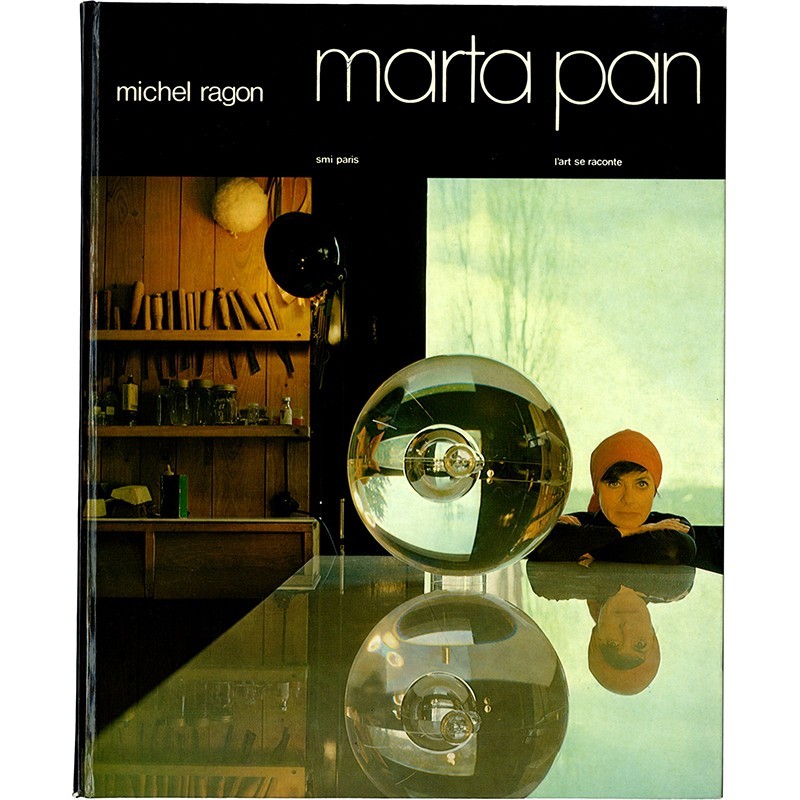 Marta Pan, par Michel Ragon, éditions SMI Paris, 1974