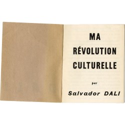 "Ma Révolution Culturelle" est un petit livre d'artiste, publié à compte d'auteur par Dalí en mai 1968