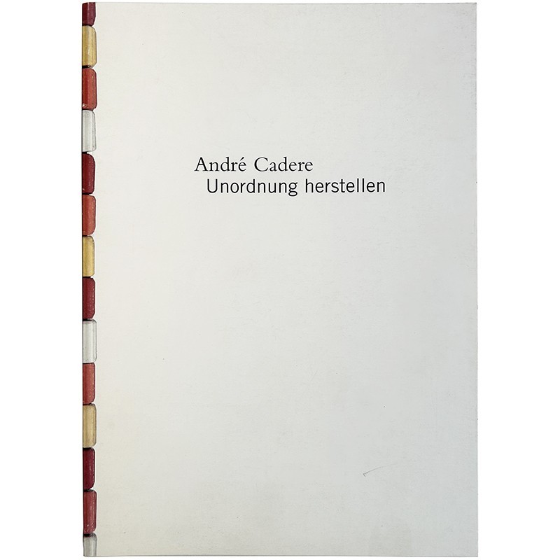 catalogue d'André Cadere, "Unordnung herstellen", 1996