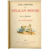 Édition originale de l'album de Benjamin Rabier "Les Contes du Pélican Rouge"