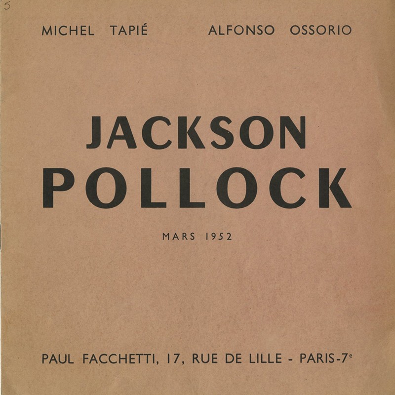 Catalogue de la première exposition à Paris de Jackson Pollock, galerie de Paul Facchetti, 1952 Catalogue de la première exposition à Paris de Jackson Pollock, galerie de Paul Facchetti, 1952