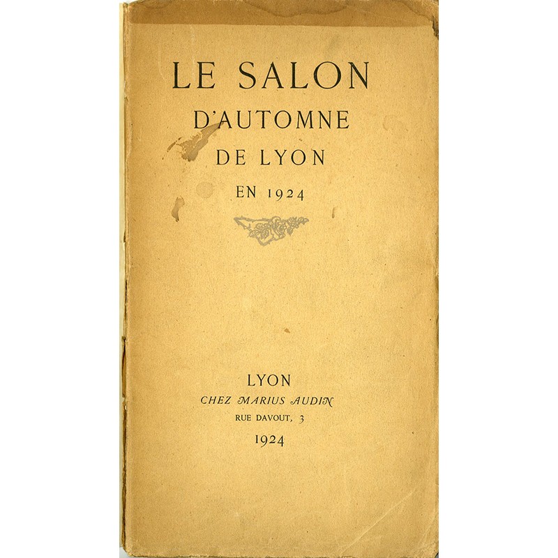plaquette du Salon d'Automne de Lyon, éditée « chez Marius Audin » plaquette du Salon d'Automne de Lyon, éditée « chez Marius Audin »