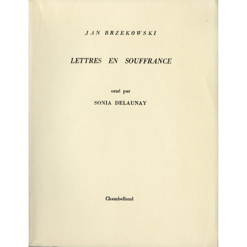 Jan Brzekowski "Lettres en souffrance" orné par Sonia Delaunay Jan Brzekowski "Lettres en souffrance" orné par Sonia Delaunay