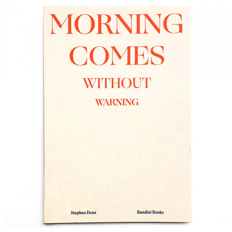 Edition courante du livre de Stephen Dean, Morning comes without warning, 2020