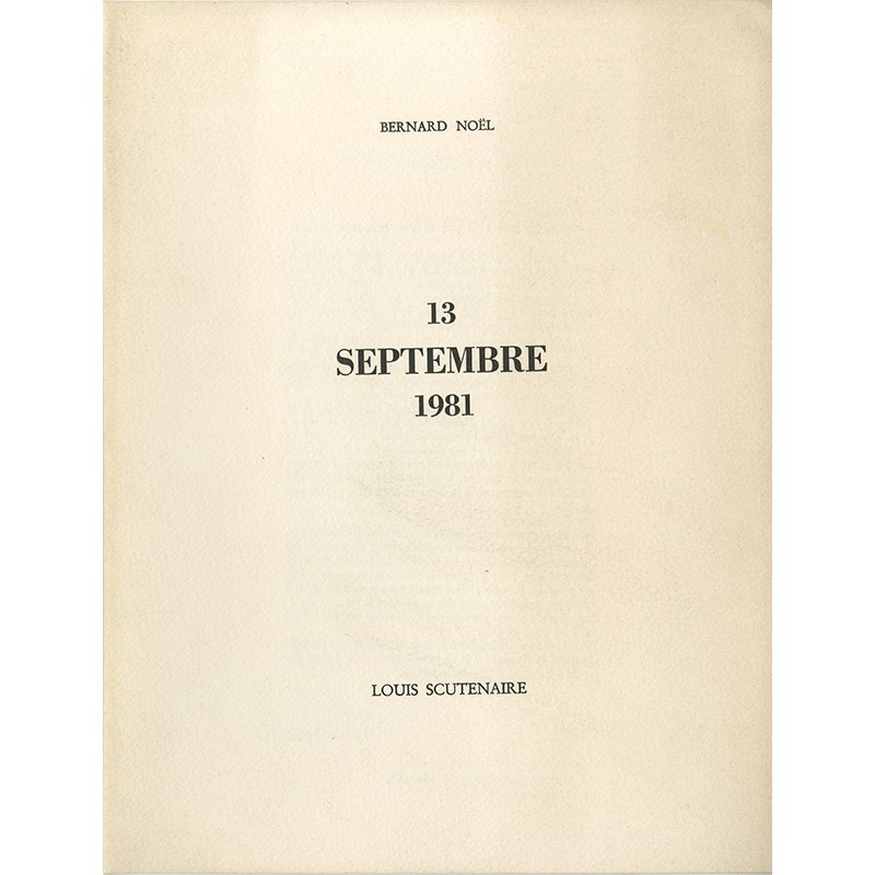 Le 13 septembre 81" Bernard Noël et Louis Scutenaire