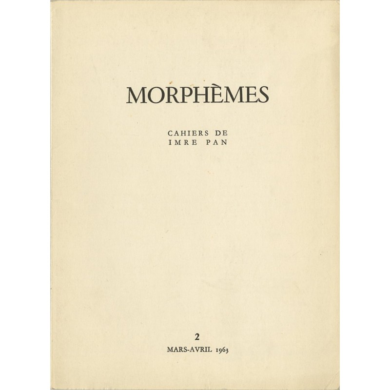 Morphèmes, n°2, cahier bi-mestriel créé et édité par Imre Pan