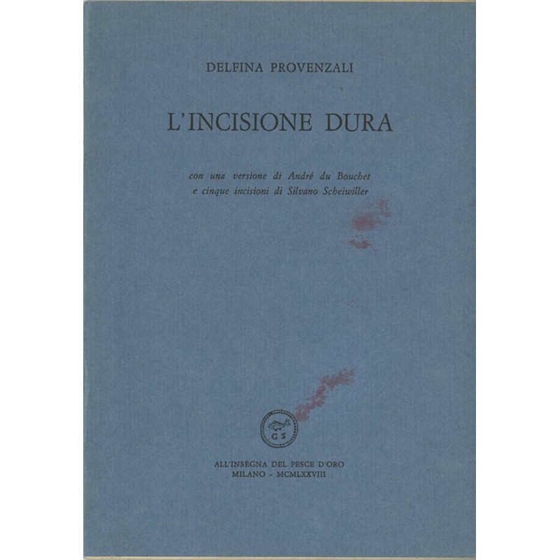Delfina Provenzali, L'incisione dura, 1977, illustré par Silvano Scheiwiller